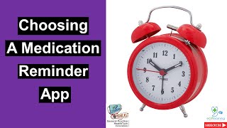 Choosing A Medication Reminder App [upl. by Boyden649]