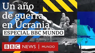 Un año de guerra en Ucrania  Especial BBC Mundo [upl. by Rodoeht]