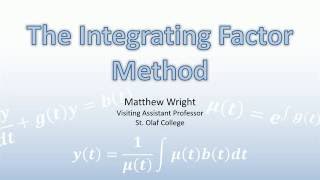 The Integrating Factor Method [upl. by Struve314]