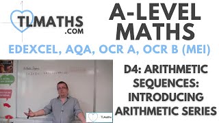 ALevel Maths D406 Arithmetic Sequences Introducing Arithmetic Series [upl. by Dedric480]