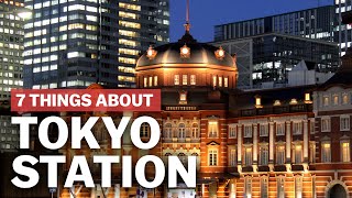 7 Things to know about Tokyo Station  japanguidecom [upl. by Ligriv953]