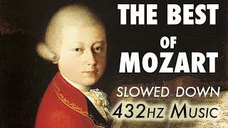 The Best Of Mozart  Slowed Down  432Hz  45 Hours [upl. by Anaejer757]