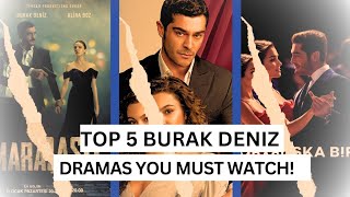 Top 5 Burak Deniz Dramas From Romance to Action  Review [upl. by Tecu]