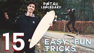 15 EASY PINTAIL TRICKS FOR BEGINNERS Longboard [upl. by Kcor]