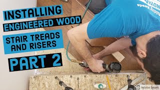 Installing Engineered Wood Stair Risers And Treads Part 2 [upl. by Eselrahc]