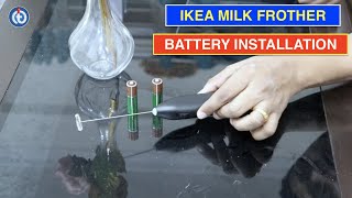 IKEA Milk Frother Battery Installation Procedure [upl. by Margarita]