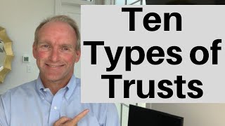 10 Types of Trusts [upl. by Hyps]