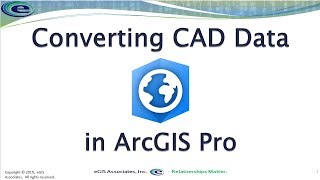 Converting CAD data in ArcGIS Pro [upl. by Wilie]