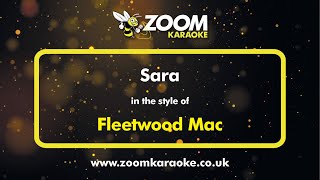 Fleetwood Mac  Sara  Karaoke Version from Zoom Karaoke [upl. by Blair]