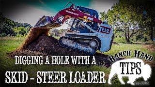 Can I dig a hole with a SkidSteer Loader  Ranch Hand Tips [upl. by Felizio]