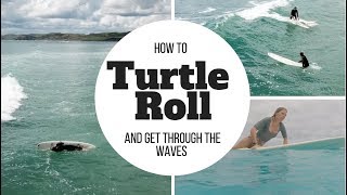 How To Turtle Roll A Longboard amp Get Through Waves [upl. by Carlick]