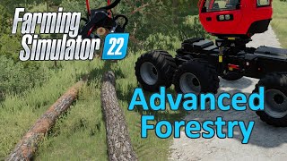 Farming Simulator 22 Tutorial  Advanced Forestry [upl. by Direj771]