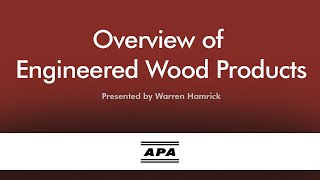 Overview of Engineered Wood Products [upl. by Ianahs75]