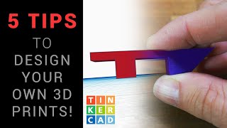 5 Tips to start designing your own 3D printed parts  Tinkercad [upl. by Enogitna]