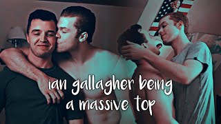 ian gallagher being a massive top [upl. by Ellehcal]