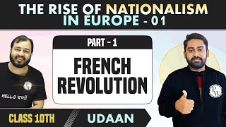 The Rise of Nationalism in Europe 01  French Revolution  Chapter 1  History  Class 10th NCERT [upl. by Ennaxxor]