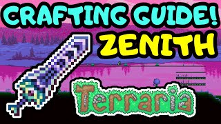 TERRARIA ZENITH CRAFTING GUIDE Step by Step Zenith Sword Crafting Guide Terraria 14 Journeys End [upl. by Haissi356]