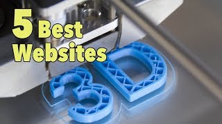 5 Best 3D Printing Websites for Downloading Designs [upl. by Acnairb875]