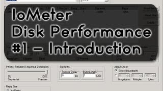 Iometer Tutorial Part 1  IO Testing Benchmark Troubleshooting Tool [upl. by Egduj]