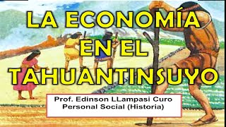 La ECONOMÍA en el TAHUANTINSUYO  Primaria [upl. by Sari]