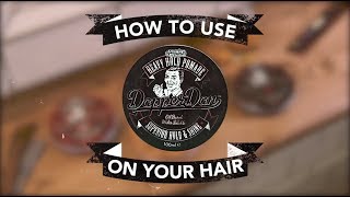 Dapper Dan  Heavy Hold Pomade  How To Style Tutorial [upl. by Hamilton]