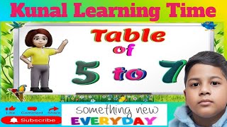 How to easy learn table 5 to 7 for kids Everyday New learn [upl. by Sidonie]