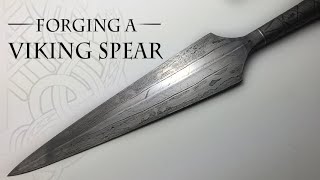 Forging a Viking Spear  Historical Build [upl. by Trilby621]