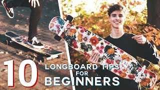 10 BEGINNER LONGBOARD TIPS [upl. by Lemaceon]