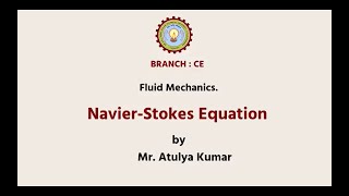 Fluid Mechanics  NavierStokes Equation  AKTU Digital Education [upl. by Ycal]