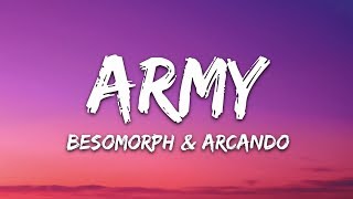 Besomorph Arcando Neoni  Army Lyrics [upl. by Alabaster308]