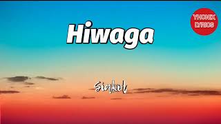 Hiwaga Lyrics  Siakol [upl. by Nellad163]