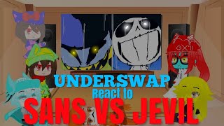 Underswap react to SansUndertaleVs JevilDeltarune [upl. by Anairb]