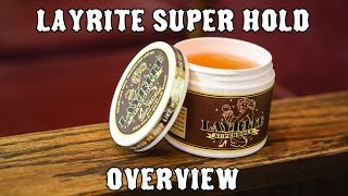 Layrite Superhold Pomade Overview [upl. by Lula861]