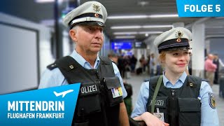 Deutschlands größte Polizeidienststelle Teil 1  Mittendrin  Flughafen Frankfurt 5 [upl. by Lolly]