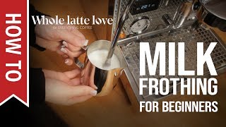 How To Milk Frothing for Beginners 5 Tips [upl. by Yevrah]