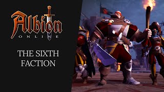 Albion Online  The Sixth Faction [upl. by Nrubliw580]