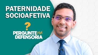 Paternidade socioafetiva O que é Como fazer o reconhecimento [upl. by Nnylsaj]