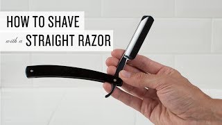 How To Shave With A Straight Razor [upl. by Ree]