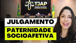 JULGAMENTO PATERNIDADE SOCIOAFETIVA [upl. by Drescher266]