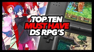 Top Ten Must Have Nintendo DS RPGs [upl. by Giardap]