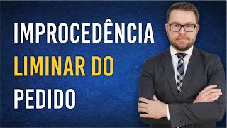 NOVO CPC  IMPROCEDÊNCIA LIMINAR DO PEDIDO [upl. by Piegari]